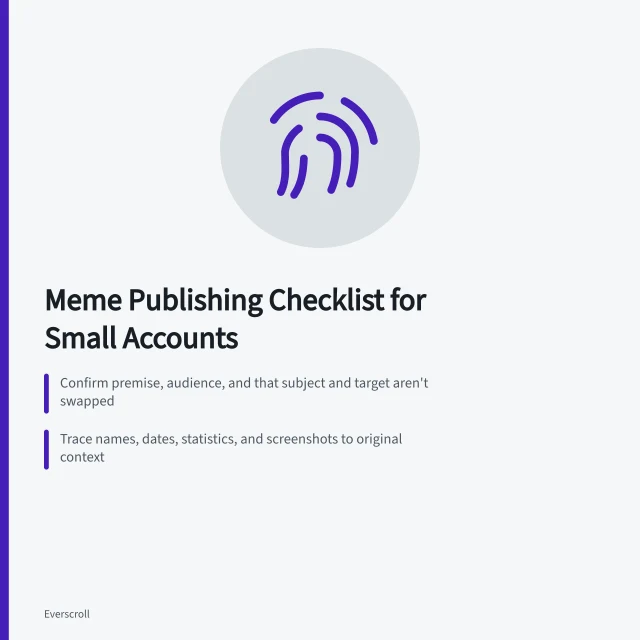 Checklist card for verifying meme context, sources, rights, and accessibility. A practical meme publishing checklist for small accounts
